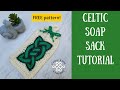 🍀 Crochet Soap Sack with a Celtic Knot! 🍀