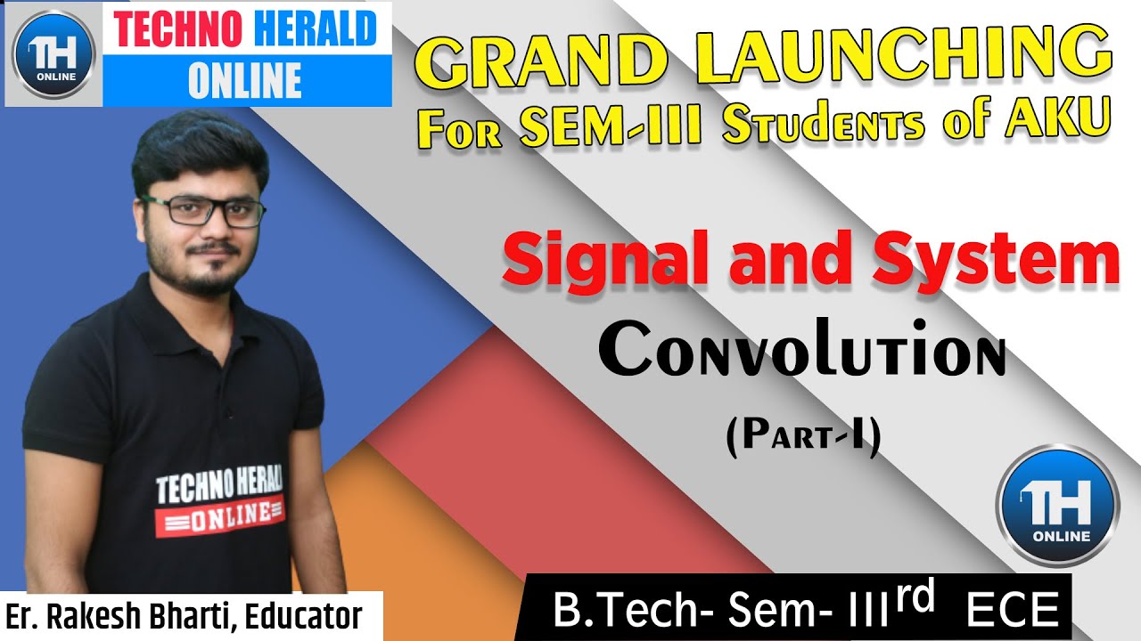 TECHNO HERALD ONLINE I AKU I 3rd SEM I ECE I SIGNAL AND SYSTEM - YouTube