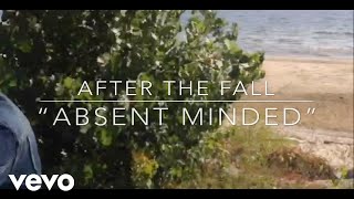 After The Fall - Absent Minded