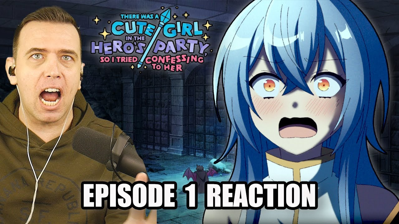 THE FASTEST CONFESSION IN ANIME HISTORY! | There was a Cute Girl in the Hero’s Party Ep 1 REACTION