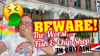 The Worst Fish and Chip Shop in Britain - BEWARE!