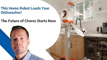This Home Robot Loads Your Dishwasher — The Future of Chores Starts Now!