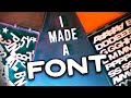 How to make your own FONT! (Easy FREE DIY Method)