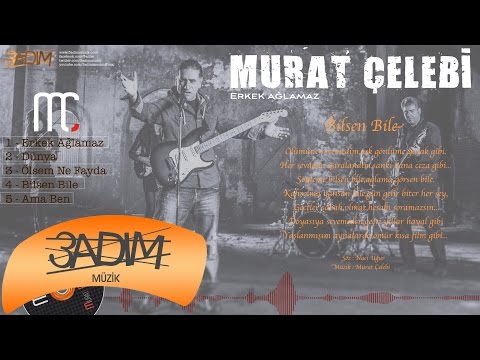 Murat Çelebi - Bilsen Bile ( Official Lyric Video )
