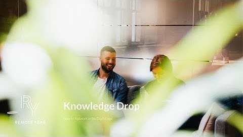How to Network in the Digital Age | Knowledge Drop