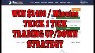 Celebrity WIN $1400 / Minutes -TRICK 1 TICK TRADING UP DOWN STRATEGY - BINARY.COM Wealth