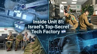 Inside Unit 81: Israel's Top-Secret Tech Factory 🇮🇱 