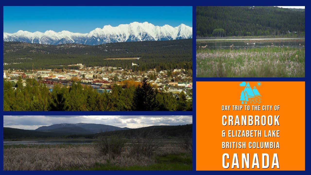 Canadian Rockies A day trip to the East Kootenay City of Cranbrook