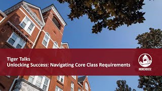 Tiger Talks | Unlocking Success : Navigating Core Class Requirements by Morehouse College 141 views 2 months ago 1 hour, 20 minutes