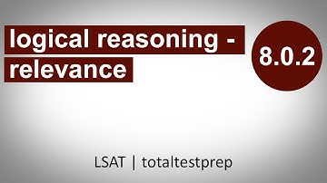 08.00.02 - Logical Reasoning - Relevance Argument Question Types