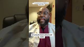 Myths associated with Prostate Cancer in Black Men