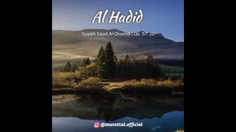 Thumbnail of Surat Al-Hadid ayat 20 | Syaikh Saad Al-Ghamdi
