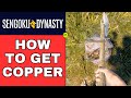 Sengoku Dynasty How to Get Copper
