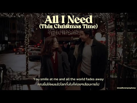 [THAISUB] All I Need (This Christmas Time) - Albert Posis & Mark Mejia แปลเพลง