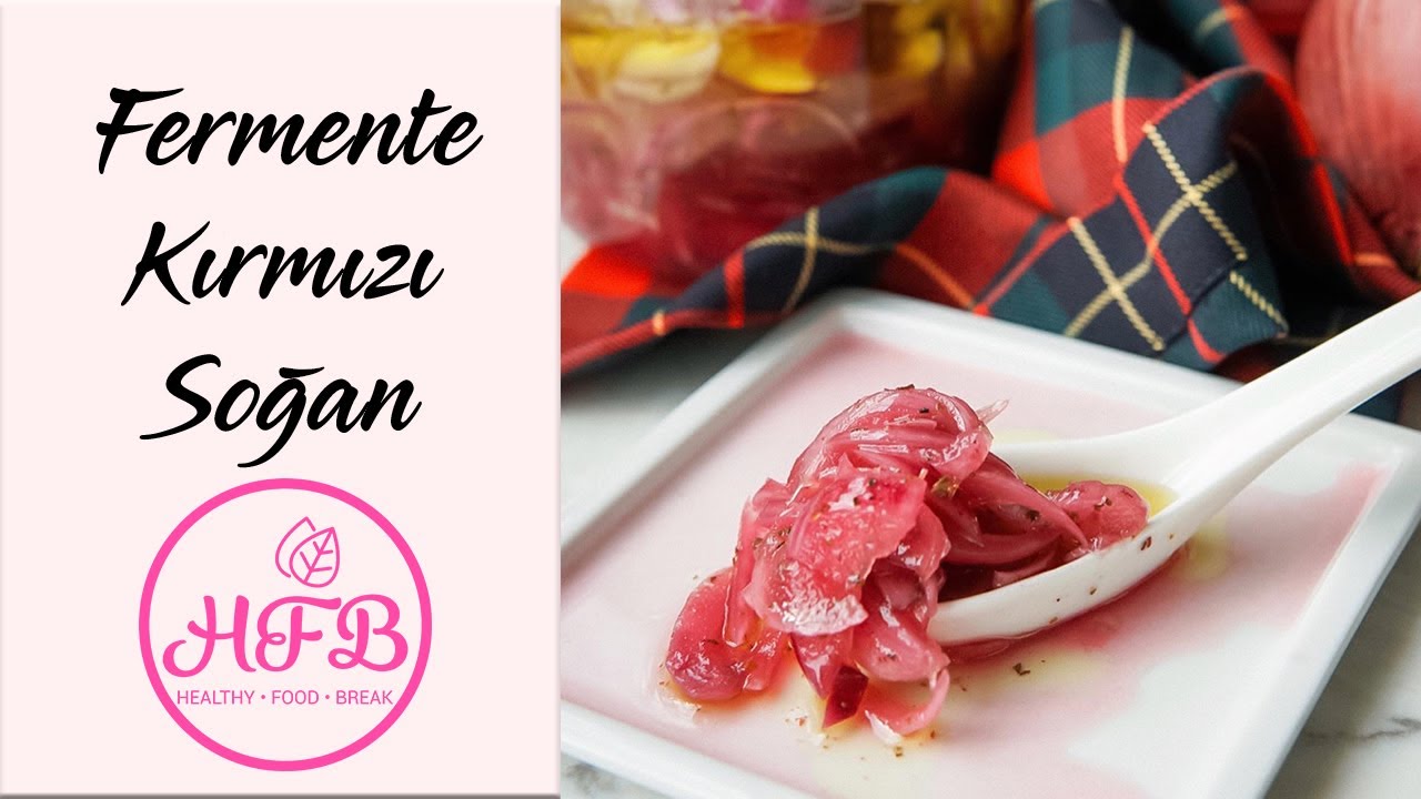 Fermente Kırmızı Soğan l HealthyFoodBreak