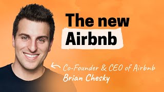 Brian Chesky’s new playbook