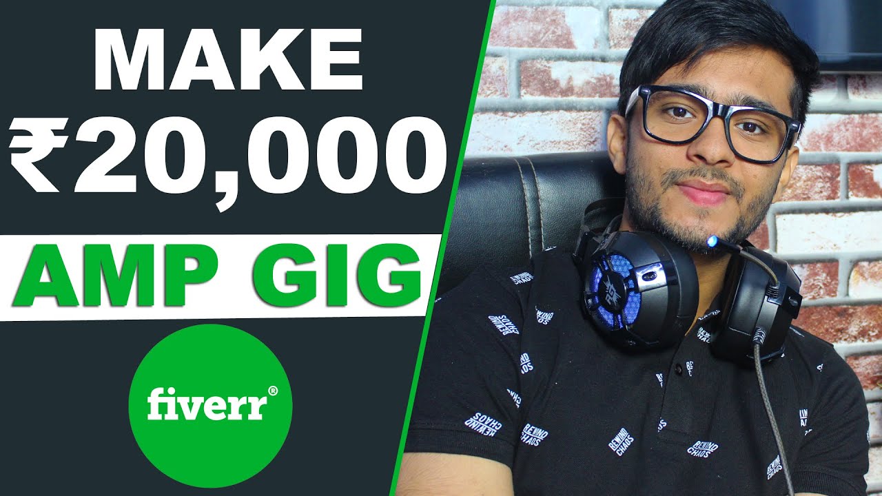 How to Make Money on Fiverr with Google AMP Gig YouTube