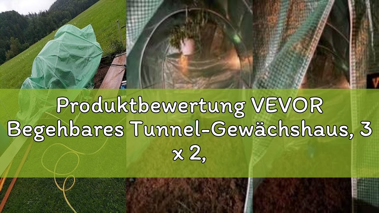 Produktbewertung VEVOR Begehbares Tunnel-Gewächshaus, 3 x 2,1 x 2,1 m, tragbares Pflanzen-Heißhaus m