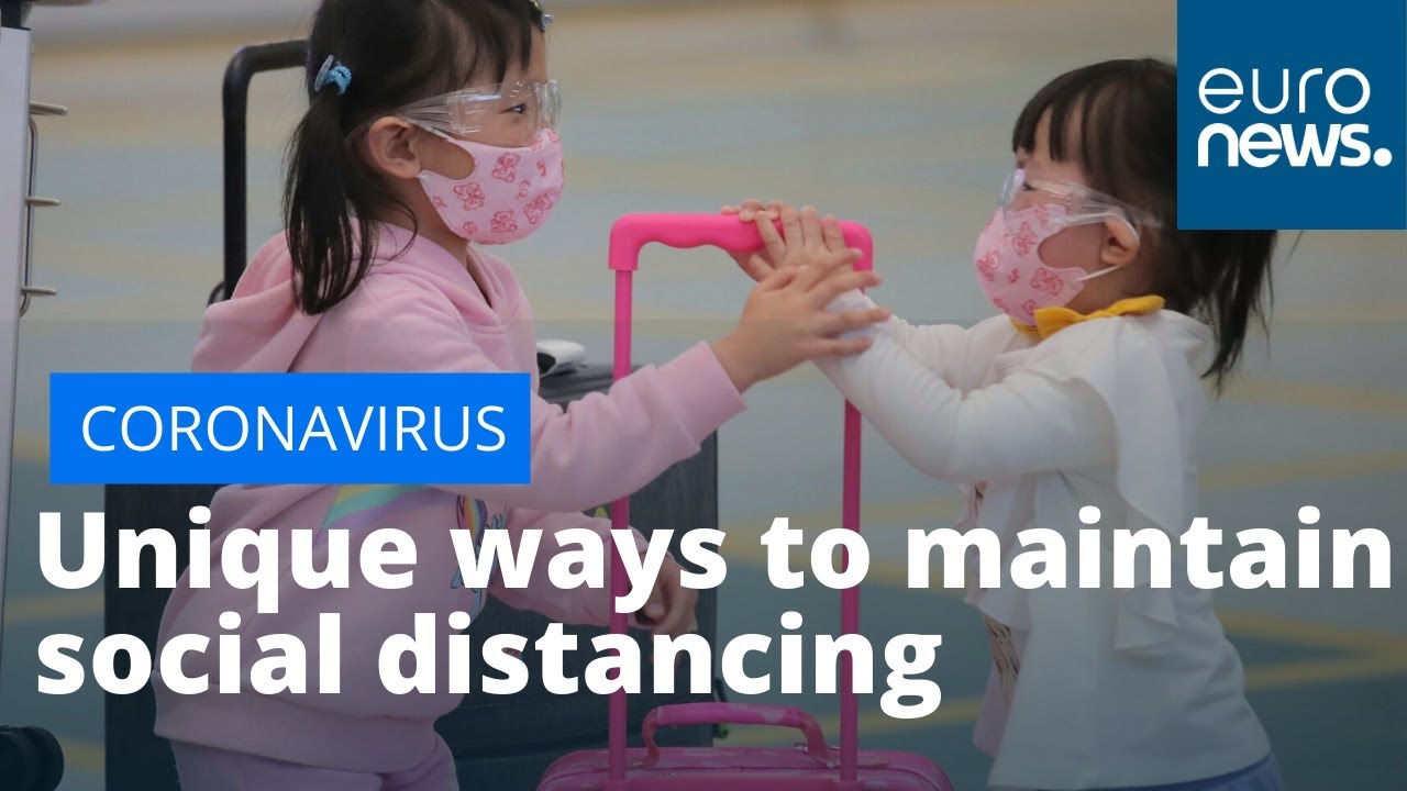 Coronavirus: unique ways to maintain social distancing during COVID-19 outbreak