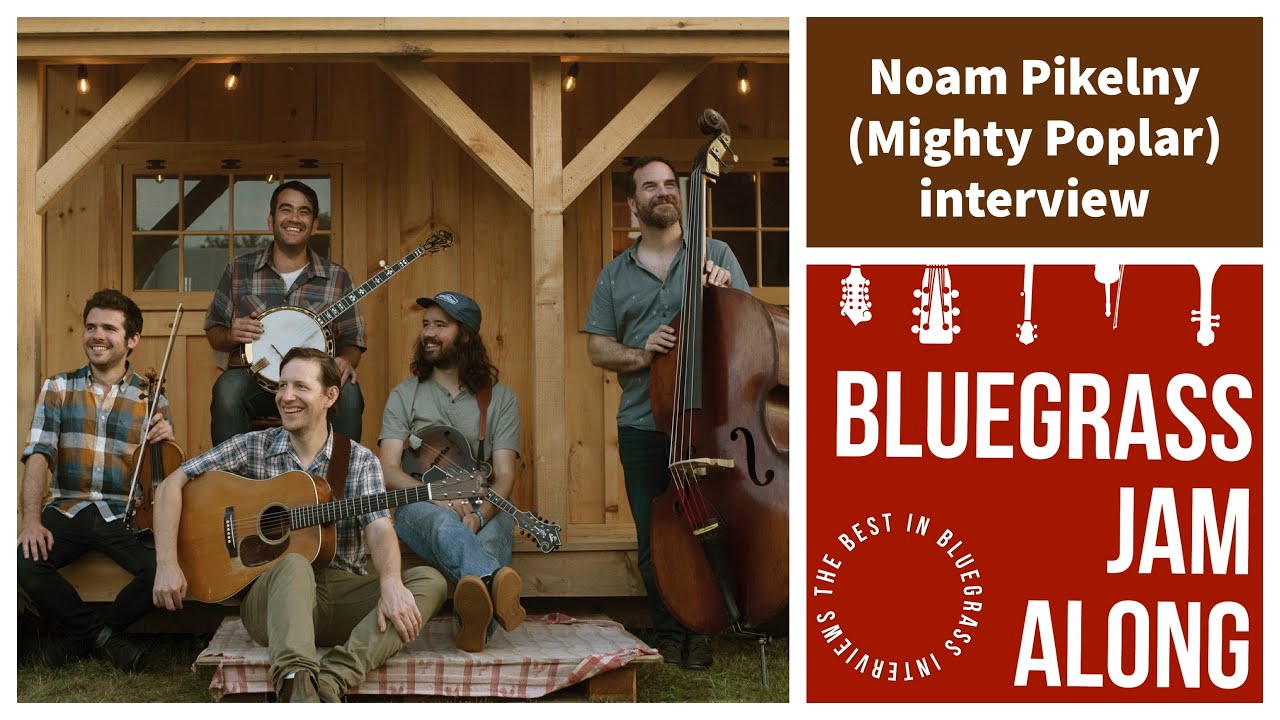 Noam Pikelny (Mighty Poplar/Punch Brothers) interview (audio only
