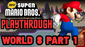 New Super Mario Bros. Playthrough Part 7: World 8 Part 1