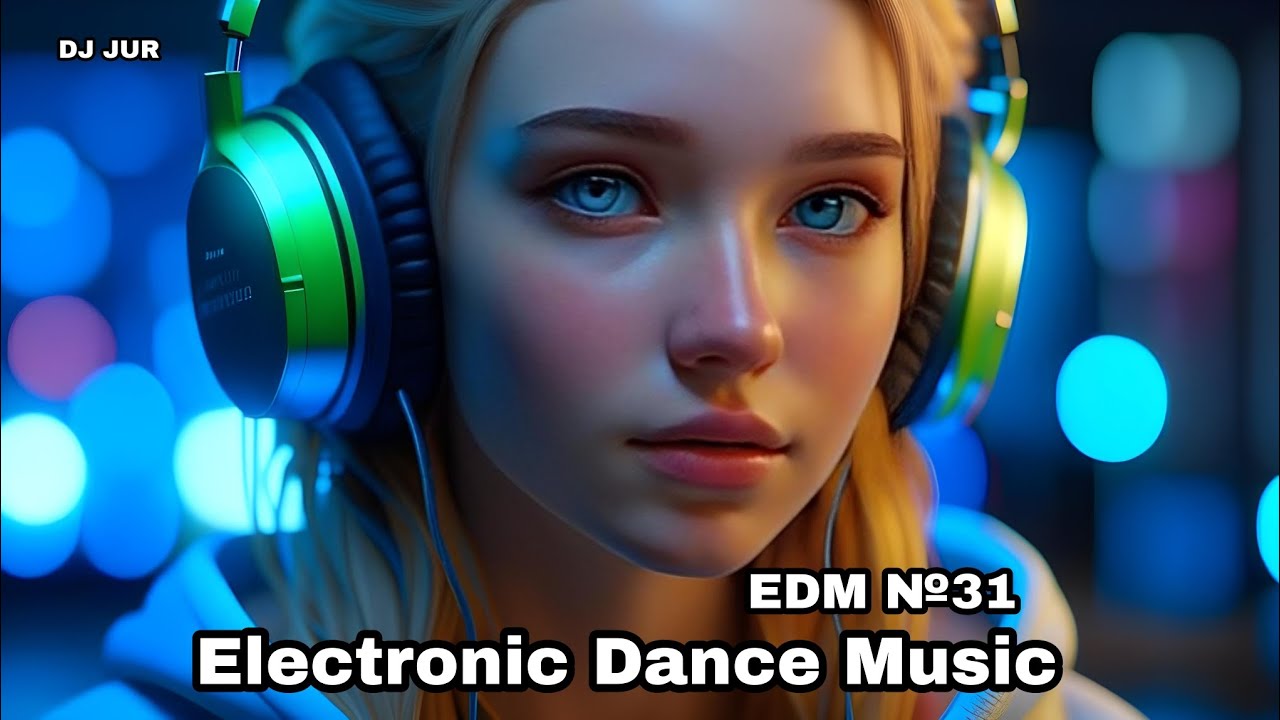 Edm Music 2023 Electronic Dance Music 31 YouTube edm-music-2023-electronic-dance-music-31-youtube