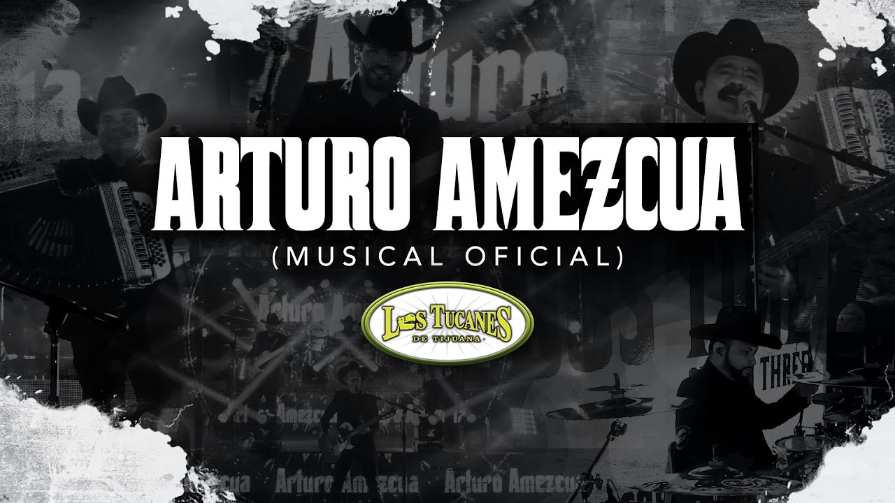 Los Tucanes De Tijuana - Arturo Amezcua