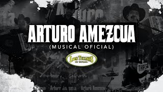 Arturo Amezcua (Musical Oficial) – Los Tucanes De Tijuana