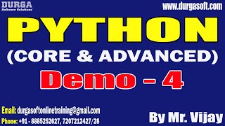 PYTHON tutorials || Demo - 4 || by Mr. Vijay On 18-05-2023 @10PM IST
