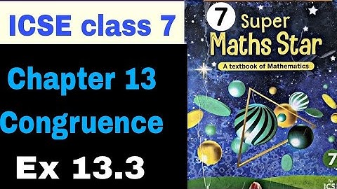 ICSE mathematics class 8 Super maths star Chapter 13 Congruence Ex 13.3