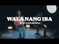 Wala Nang Iba - Ava Canaceli | Holy Week Worship