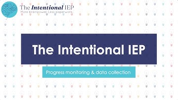 Progress Monitoring and Data Collection | with The Intentional IEP