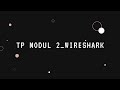 TP Modul 2_Wireshark