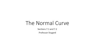 Statistics - Chapter 7: The Normal Curve