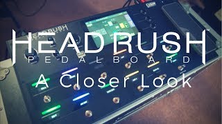 Headrush Pedalboard - A Closer Look