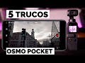 5 TRUCOS para el OSMO POCKET|CONSEJOS PRÁCTICOS