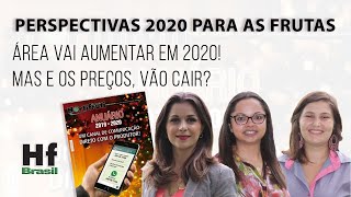 HF em Vídeo: Área das frutas vai aumentar em 2020. E os preços, vão cair? (Parte II)