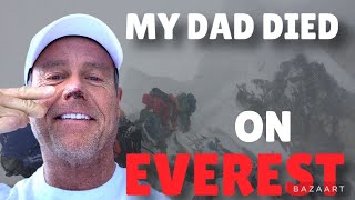 Celebrity MY DAD DIED ON MOUNT EVEREST | HIS BODY IS STILL THERE Profile