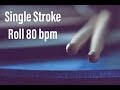 Practice Along Single Stroke Roll 80 Bpm mp3