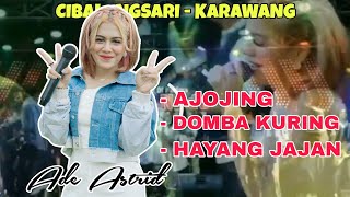 ADE ASTRID|Bintang Tamu Dian Anic|AJOJING