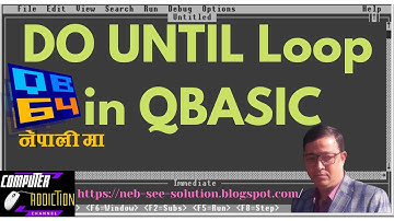 Do until loop in QBasic | do until loop | computeraddiction | QBasic in Nepali | do .. while until