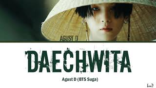 DAECHWITA (대취타) Lyrics - Color Coded Lyrics (Han/Rom/Eng) [Agust D]