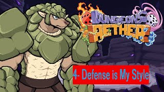 Dungeons of Aether - 4: Defense is my Style of Play