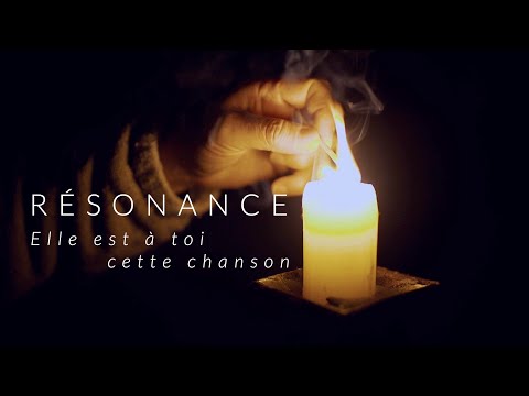 RÉSONANCE #8 - Elle est à toi cette chanson