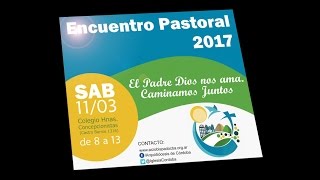 Encuentro Pastoral 2017 - Lic. Maria José Milani
