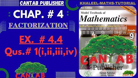 Math Grade 9 Chapter 4 | CANTAB Publisher| Exercise 4.4| Qus#1(i,ii,iii,iv) | NCP-2024