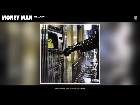 Money Man - Mellow (Official Audio)