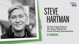 ‘All the Empty Rooms’: A Conversation with Oscar-Winner Steve Hartman
