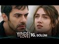 Rüzgarlı Tepe 16 Bölüm Winds Of Love Episode 16