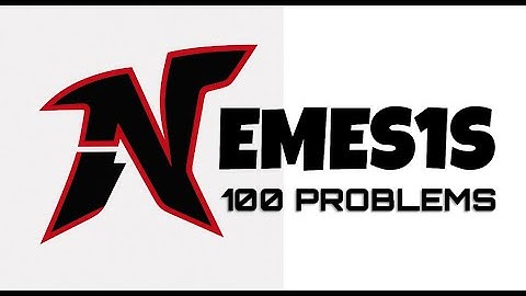 Nemes1s - 100 Problems